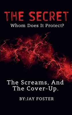 Il segreto, chi protegge? - THE SECRET, Whom Does It Protect?