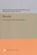 Russia: Alla vigilia della guerra e della rivoluzione - Russia: On the Eve of War and Revolution