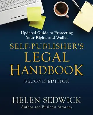 Manuale legale del self publisher, seconda edizione: Guida aggiornata alla protezione dei vostri diritti e del vostro portafoglio - Self-Publisher's Legal Handbook, Second Edition: Updated Guide to Protecting Your Rights and Wallet