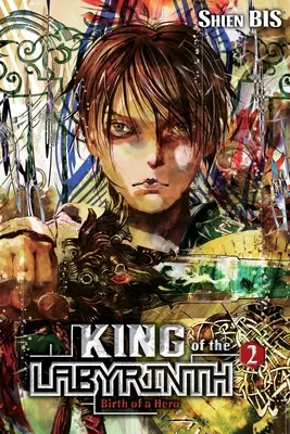 Il Re del Labirinto, Vol. 2 (Light Novel): La nascita di un eroe - King of the Labyrinth, Vol. 2 (Light Novel): Birth of a Hero