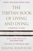 Il libro tibetano del vivere e del morire - Edizione del 25° anniversario - Tibetan Book Of Living And Dying - 25th Anniversary Edition