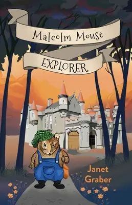 Malcolm Mouse, Esploratore - Malcolm Mouse, Explorer