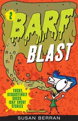 Esplosione di vomito, 2 - Barf Blast, 2
