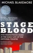 Sangue di palcoscenico - Cinque anni tempestosi nella prima vita del Teatro Nazionale - Stage Blood - Five tempestuous years in the early life of the National Theatre