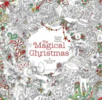 Magico Natale - Un libro da colorare - Magical Christmas - A Colouring Book