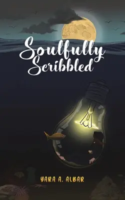 Scarabocchiato con l'anima - Soulfully Scribbled