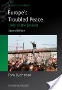 La pace travagliata dell'Europa: dal 1945 a oggi - Europe's Troubled Peace: 1945 to the Present