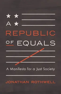 Una Repubblica di uguali: Un manifesto per una società giusta - A Republic of Equals: A Manifesto for a Just Society