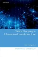 Il treaty shopping nel diritto internazionale degli investimenti - Treaty Shopping in International Investment Law