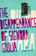 La scomparsa della signora Giulia - The Disappearance of Signora Giulia