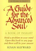 Una guida per l'anima avanzata - A Guide for the Advanced Soul