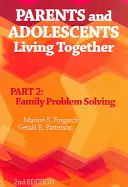 Genitori e adolescenti che vivono insieme, parte 2 - Risoluzione dei problemi familiari - Parents and Adolescents Living Together, Part 2 - Family Problem Solving