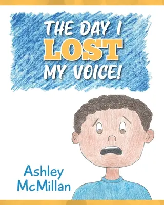 Il giorno in cui persi la voce! - The Day I Lost My Voice!