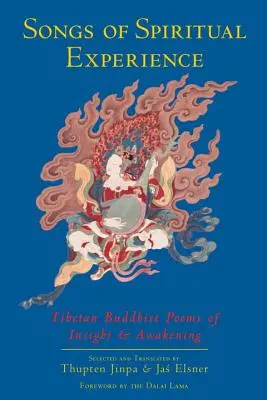 Canti dell'esperienza spirituale: Poesie buddiste tibetane di intuizione e risveglio - Songs of Spiritual Experience: Tibetan Buddhist Poems of Insight and Awakening