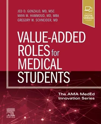Ruoli a valore aggiunto per gli studenti di medicina - Value-Added Roles for Medical Students