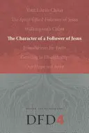 Il carattere di un seguace di Gesù - The Character of a Follower of Jesus