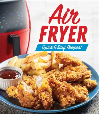 Friggitrice ad aria: Ricette facili e veloci! - Air Fryer: Quick & Easy Recipes!