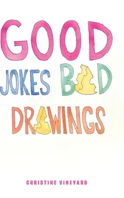 Barzellette buone Disegni cattivi - Good Jokes Bad Drawings