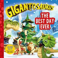 Gigantosauro: Il giorno più bello di sempre - Gigantosaurus: The Best Day Ever