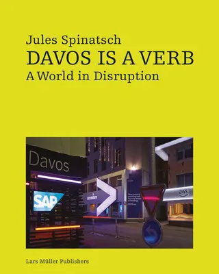 Jules Spinatsch: Davos è un verbo - Jules Spinatsch: Davos Is a Verb