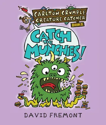 Carlton Crumple Creature Catcher 1: Cattura la fame! - Carlton Crumple Creature Catcher 1: Catch the Munchies!