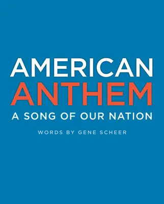 Inno americano: Una canzone della nostra nazione - American Anthem: A Song of Our Nation