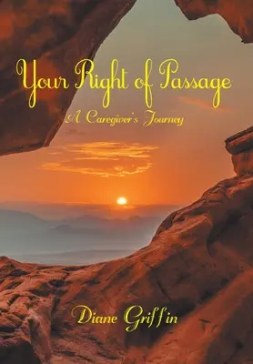 Il tuo rito di passaggio: Il viaggio di un caregiver - Your Rite of Passage: A Caregiver's Journey