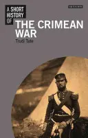 Breve storia della guerra di Crimea - A Short History of the Crimean War
