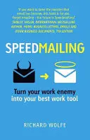 Speedmailing - Trasforma il tuo nemico di lavoro nel tuo miglior strumento di lavoro - Speedmailing - Turn your work enemy into your best work tool