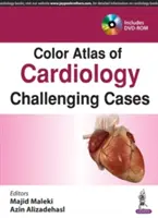 Atlante a colori di cardiologia: Casi difficili - Color Atlas of Cardiology: Challenging Cases