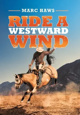 Cavalcare il vento dell'ovest - Ride a Westward Wind