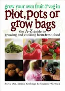 Coltivare il proprio orto/frutta in vaso - Grow Your Own Fruit & Veg Plot/Pots