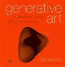 Arte generativa: Una guida pratica all'uso dell'elaborazione - Generative Art: A Practical Guide Using Processing