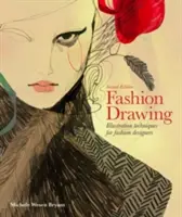 Disegno di moda, seconda edizione: Tecniche di illustrazione per stilisti (Libro perfetto per gli studenti di moda) - Fashion Drawing, Second Edition: Illustration Techniques for Fashion Designers (Perfect Book for Fashion Students)