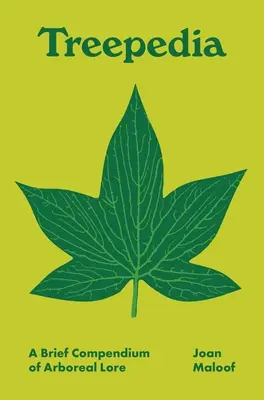 Treepedia: Un breve compendio di storia arborea - Treepedia: A Brief Compendium of Arboreal Lore