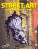 Arte di strada - Da tutto il mondo - Street Art - From Around the World