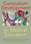 Sviluppo del curriculum per la formazione medica: Un approccio in sei fasi - Curriculum Development for Medical Education: A Six-Step Approach
