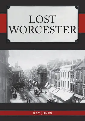 Worcester perduta - Lost Worcester