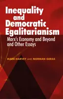 Disuguaglianza ed egualitarismo democratico: “L'economia di Marx e oltre” e altri saggi - Inequality and Democratic Egalitarianism: 'Marx's Economy and Beyond' and Other Essays