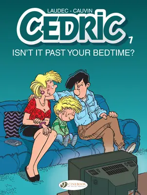 Cedric: Non è passata l'ora di andare a letto? - Cedric: Isn't It Past Your Bedtime?