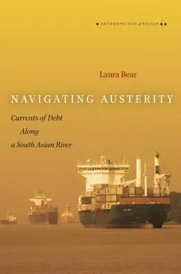 Navigare nell'austerità: Correnti del debito lungo un fiume dell'Asia meridionale - Navigating Austerity: Currents of Debt Along a South Asian River