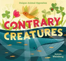 Creature contrarie: Gli opposti animali unici - Contrary Creatures: Unique Animal Opposites