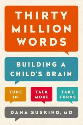 Trenta milioni di parole: Costruire il cervello di un bambino - Thirty Million Words: Building a Child's Brain
