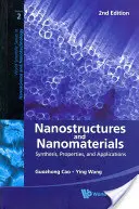 Nanostrutture e nanomateriali: Sintesi, proprietà e applicazioni (2a edizione) - Nanostructures and Nanomaterials: Synthesis, Properties, and Applications (2nd Edition)