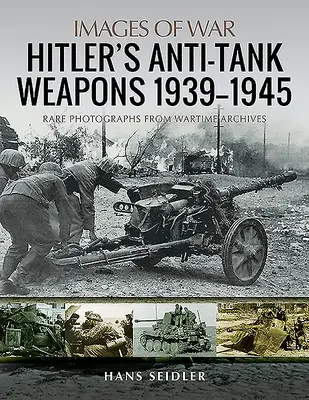 Le armi anticarro di Hitler 1939-1945 - Hitler's Anti-Tank Weapons 1939-1945