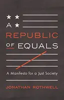 Una Repubblica di uguali: Un manifesto per una società giusta - A Republic of Equals: A Manifesto for a Just Society