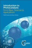 Introduzione alla fotocatalisi: Dalla scienza di base alle applicazioni - Introduction to Photocatalysis: From Basic Science to Applications