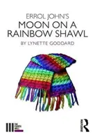 La luna su uno scialle arcobaleno di Errol John - Errol John's Moon on a Rainbow Shawl