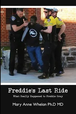L'ultima corsa di Freddie: Cosa è successo davvero a Freddie Gray? - Freddie's Last Ride: What Really Happened to Freddie Gray?