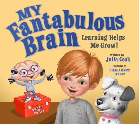 Il mio cervello fantastico: Imparare mi aiuta a crescere! - My Fantabulous Brain: Learning Helps Me Grow!